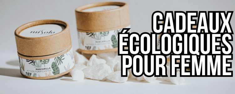 cadeaux écologiques pour femme