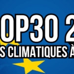COP30 2025 : L'Union Européenne baisses ses objectifs climatiques